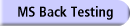 MS Back Testing
